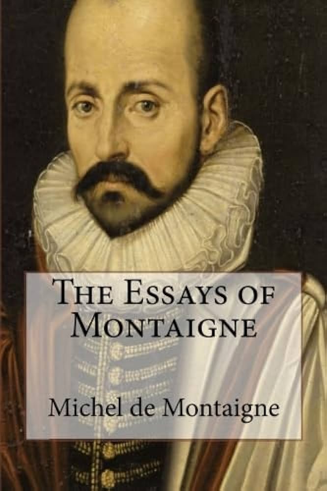 Essays Book Summary - Montaigne