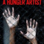 A Hunger Artist Summary - Franz Kafka