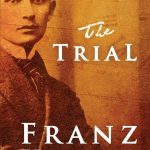 The Trial Novel Summary - Franz Kafka