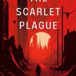 The Scarlet Plague Book Summary - Jack London